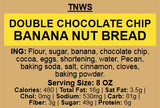 DOUBLE CHOCOLATE CHIP BANANA NUT BREAD