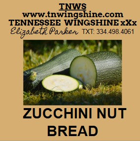 ZUCCHINI NUT BREAD